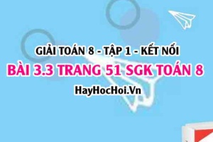 Giải bài 3.3 trang 51 Toán 8 Tập 1 SGK Kết nối tri thức